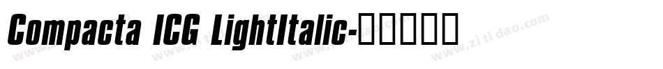 Compacta ICG LightItalic字体转换